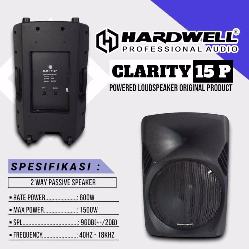 Hardwell Clarity 15 P Speaker Pasif 15 Inch 2 Way 1500 Watt